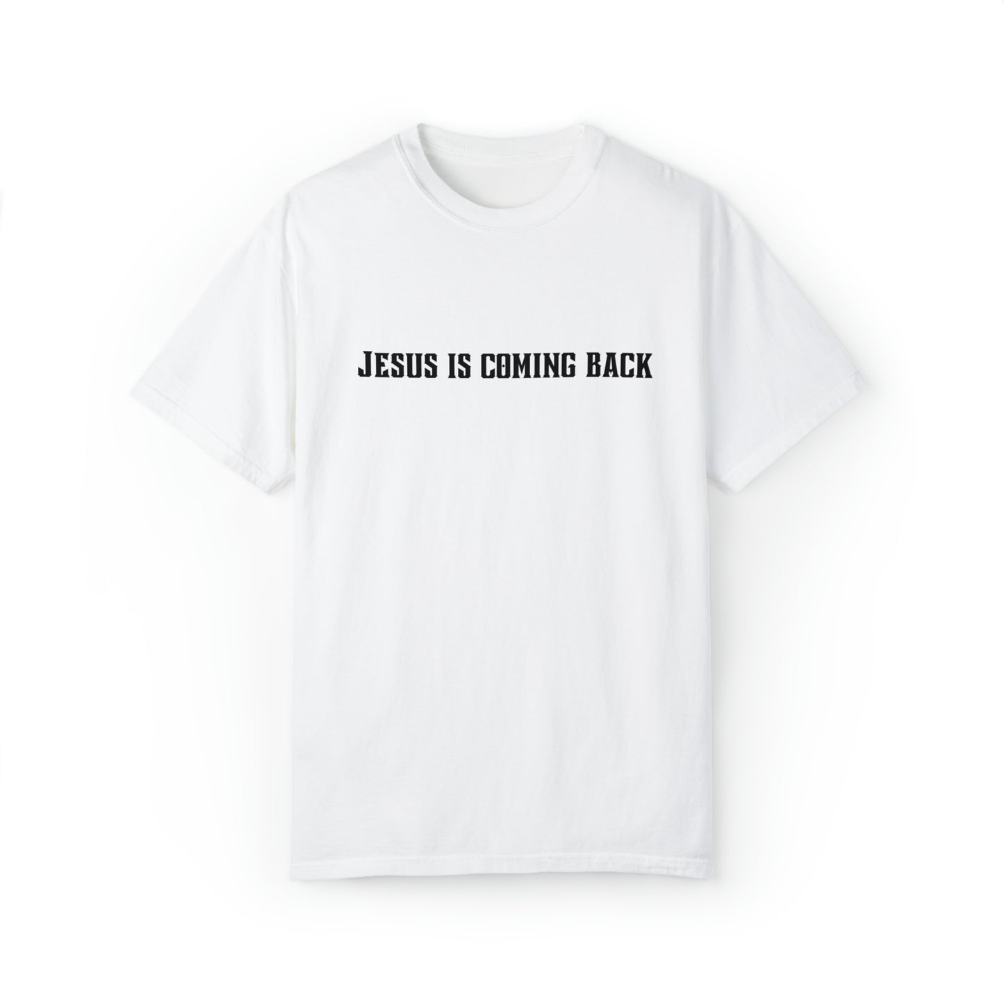 "Jesus is Coming Back" - Graphic Tee