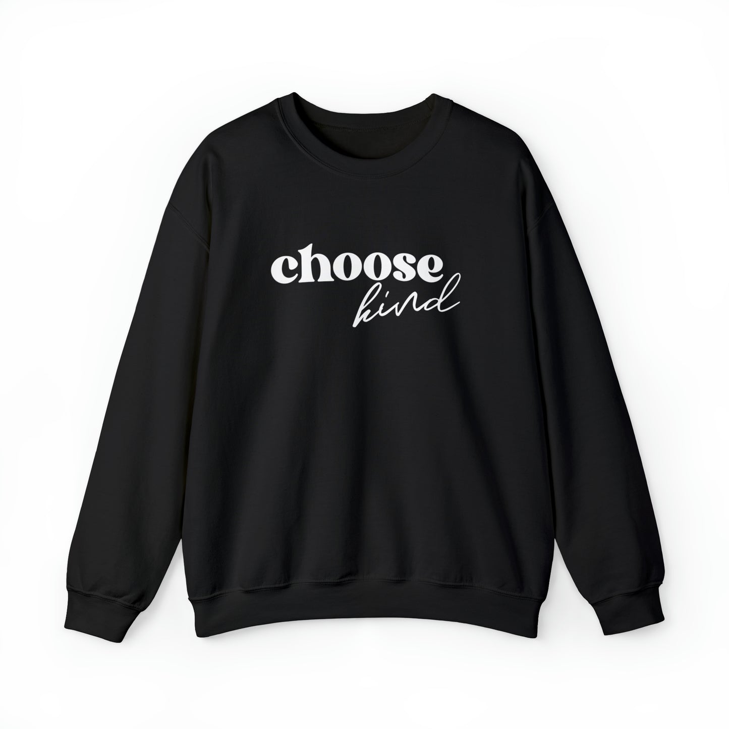 “Choose Kind” - Crew Sweatshirt