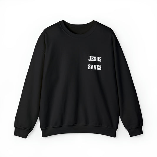 "Jesus Saves” - Crew Sweatshirt