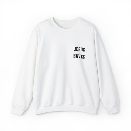 "Jesus Saves” - Crew Sweatshirt