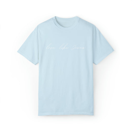 "Love Like Jesus" - Graphic Tee